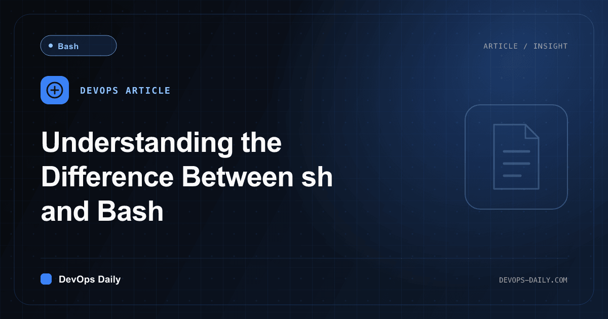 Understanding the Difference Between sh and Bash