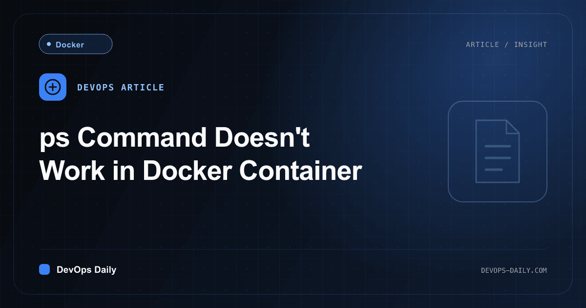ps Command Doesn't Work in Docker Container