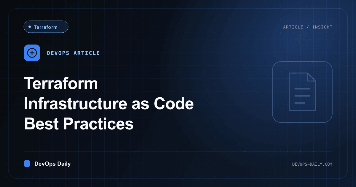 Terraform Infrastructure as Code Best Practices